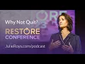Why Not Quit Featuring Julie Roys
