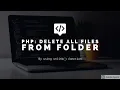 PHP Delete all files from folder PHP Tutorial Learn PHP