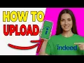 How To Upload Resume On Indeed Quick Easy
