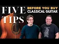 Lagu 5 Things to Know Before Buying a Classical Guitar