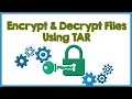 Encrypt and Decrypt Files Using TAR Command - Tech Arkit