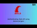 Authenticating Rails API using devise-jwt gem