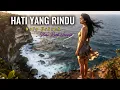Lagu HATI YANG RINDU – Nafa Urbach 💔 Versi Slow Rock Pria Penuh Rindu | Venly Mo’