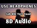 Lagu Jab Bhi Teri Yaad | 8D Audio | Bass Boosted | I Shoj