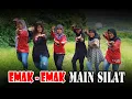 Lagu EMAK - EMAK MAIN SILAT ???...