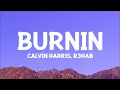 @CalvinHarris & R3hab - Burnin' (Audio)