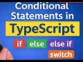 Conditional Statements in TypeScript if else else if switch Explained