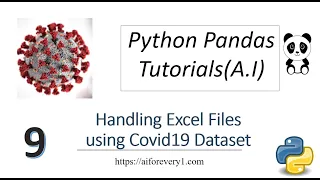 Machine Learning Tutorial Python Pandas 9 How to Handle Excel Files Covid Dataset Tricks
