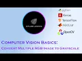Convert Multiple RGB Images to Grayscale