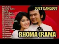 RHOMA IRAMA DUET DANGDUT Ft RIZA UMAMI, NURHALIMAH, RITA SUGIARTO, ELVY SUKAESIH, IDA ROYANI..