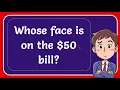 Whose face is on the 50 bill