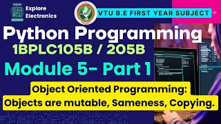 Module 5 Object oriented programming Objects are mutable Sameness Copying Python Programming