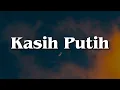 Lagu Glenn Fredly - Kasih Putih (Lirik) || Mix - Tyok Satrio, Sammy , Nadhif Basalamah, BAHAGITA
