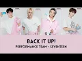 Download Lagu [Lyrics ROM/ENG] Seventeen - Back It Up - Performance Team - Caratland