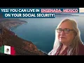 Kathy Retired in Ensenada Mexico - How She Lives on 1400 in 2023