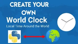 How to create a world clock in python Python tutorials