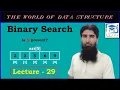 Binary Search Algorithm through Recursion DS A LECTURE - 29