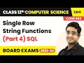 Single Row String Functions Part 4 - SQL Class 12 Computer Science Chapter 9 CBSE 2024-25