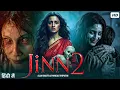 Lagu JINN 2 Full Horror Movie | Alia Bhatt \u0026 Pankaj Tripathi | Latest Bollywood Movie Hindi Dubbed 2025
