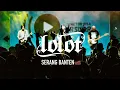 Download Lagu LOLOT - SERANG BANTEN (VLOG)