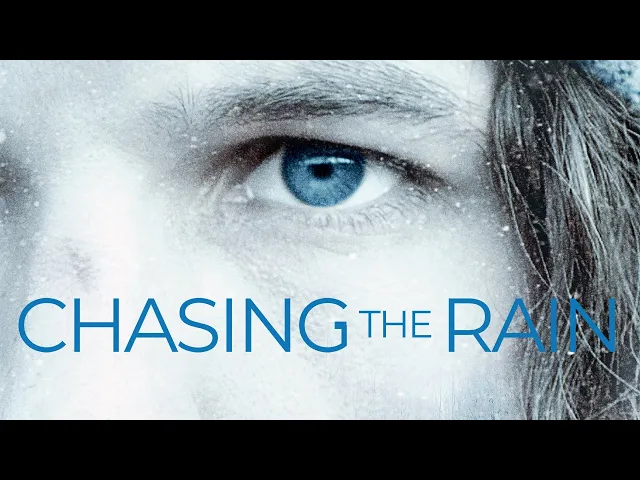 Chasing The Rain - Trailer