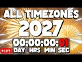 NEW YEARS 2027 COUNTDOWN ALL TIMEZONES - LIVE