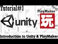 Tutorial Introduction to Unity and Playmaker