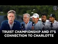 Truist Championship Bill Rogers Lucas Glover Steve Smith Sr Jonathan Stewart More 5 Clubs