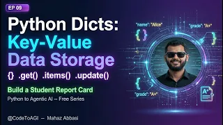 Python Dictionaries Explained for Beginners Key-Value Pairs get items EP 09 CodeToAGI