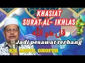 Download Lagu Kh Abdul Ghofur Sunan Drajat Lamongan ‼️ Khasiat Dan Keutamaan Surat kulhu Al ikhlas