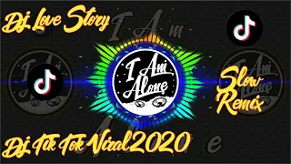 Download Dj Love Story - Viral Tik-Tok 2020 Dj Slow Remix | Enak Di Dengar MP3