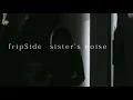Download Lagu fripSide「sister's noise」Official MV short ver.