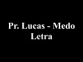 Download Lagu Medo - Pr. Lucas  - Letra