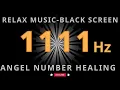 1111 Hz Portal of Pure Miracles ❖ Awaken Pure Angelic Energy, Open All Doors & Manifest Blessings