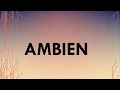 Ambien Meaning Ambien Definition and Ambien Pronunciation