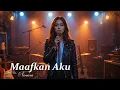 Download Lagu Maafkan Aku - Enda Cover Slow Rock By Nisvara