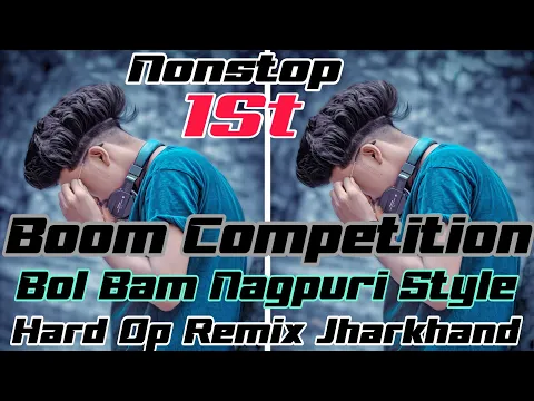 Download MP3 Nonstop Mix |Jharkhandi Nagpuri Style| Bol Bam| 1St Hard Competition| Dj Rahul Dj Umesh| Bhurkunda |