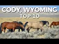 10 Best Things to Do in Cody Wyoming