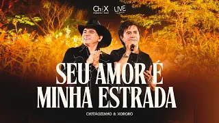 Chitãozinho & Xororó - Seu Amor É Minha Estrada (Videoclipe Oficial)