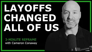 How Layoffs Changed Us