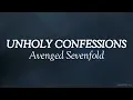 Download Lagu Unholy confessions - Avenged sevenfold (lyrics)