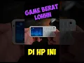 Download Lagu HP CUPU Ini Bisa Maenin Game BERAT!!