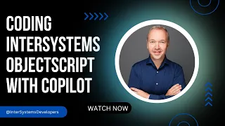 Coding InterSystems ObjectScript with AI Copilot