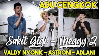 sakit gigi meggy z cover valdy nyonk astroni tarigan adlani rambe