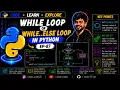 1 while loop OR while else Loop in Python EP-87