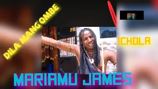 dila mangombe ft mariamu james ichola 2024 prod by kazungu studio morogolo