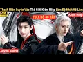 Download Lagu Review Phim: Thanh Niên Xuyên Không Vào Thế Giới Kiếm Hiệp Làm Đệ Nhất Thiên Hạ | Full Bộ 40 Tập