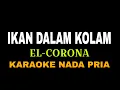 Download Lagu IKAN DALAM KOLAM EL CORONA KARAOKE NADA PRIA As Salam Gambus Official