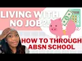 How I Budgeted through My ABSN Without a JOB