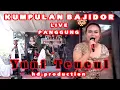 Download Lagu KUMPULAN BAJIDOR LIVE PANGGUNG YUNI TEUEUL FEAT HD PRODUCTION - GORESAN HATE DLL